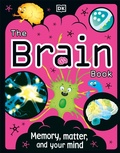 Cover: The Brain Book - DK Children