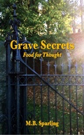 Cover: Grave Secrets Food For Thought - M.B. Sparling