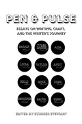 Cover: Pen & Pulse Essays on Writing, Craft, and the Writer's Journey - Unsolicited Press