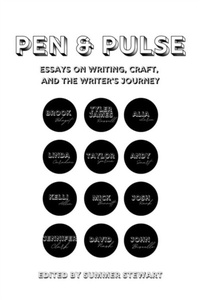 Abbildung von: Pen & Pulse Essays on Writing, Craft, and the Writer's Journey - Unsolicited Press
