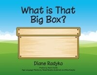 Abbildung von: What is That Big Box? - Palmetto Publishing