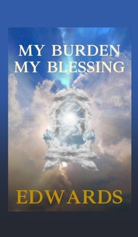 Enlarge image Cover: My Burden My Blessing - Xulon Press