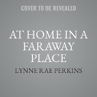 Enlarge image Cover: At Home in a Faraway Place - HarperCollins