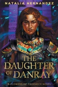 Cover: The Daughter of Danray - Natalia Hernandez