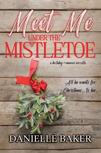 Enlarge image Cover: Meet Me Under the Mistletoe - Danielle Baker