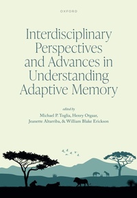 Enlarge image Cover: Interdisciplinary Perspectives and Advances in Understanding Adaptive Memory - OUP eBook