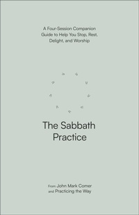 Abbildung von: The Sabbath Practice - WaterBrook