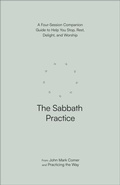 Cover: The Sabbath Practice - Waterbrook Press (A Division of Random House Inc)