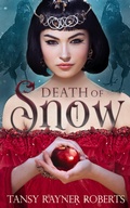 Cover: Death of Snow - Tansy Rayner Roberts