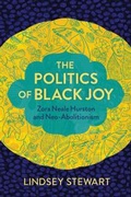 Cover: Politics of Black Joy - Northwestern University Press