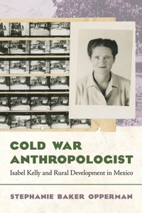 Bild: Cold War Anthropologist - University of Arizona Press