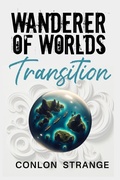 Cover: Transition (Wanderer of Worlds, #3) - Delia Strange