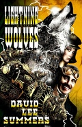 Cover: Lightning Wolves (The Clockwork Legion, #2) - David Lee Summers