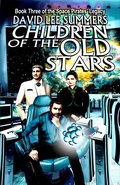 Cover: Children of the Old Stars (The Space Pirates' Legacy, #3) - David Lee Summers