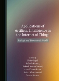 Enlarge image Cover: Applications of Artificial Intelligence in the Internet of Things - Cambridge Scholars Publishing
