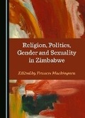 Cover: Religion, Politics, Gender and Sexuality in Zimbabwe - Cambridge Scholars Publishing