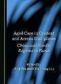 Cover: Aged Care in Context and Across Disciplines - Cambridge Scholars Publishing