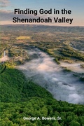 Cover: Finding God In The Shenandoah Valley - Lulu.com