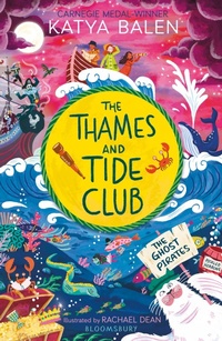 Abbildung von: The Thames and Tide Club: The Ghost Pirates - Bloomsbury Children's Books