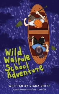 Enlarge image Cover: Wild Walpole School Adventure - Diana Smith