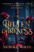 Cover: Bitten by Darkness (The Forbidden Freedom Series, #1) - Nichole Wolfe