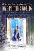 Cover: Love In Other Worlds (Christmas Romance Digest, #2) - Stories Rule Press