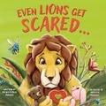 Cover: Even Lions Get Scared - Cherish Editions