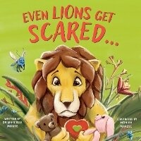 Enlarge image Cover: Even Lions Get Scared - Cherish Editions