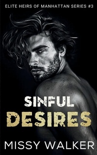 Enlarge image Cover: Sinful Desires - Missy Walker