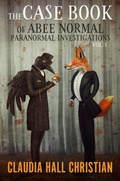 Cover: The Case Book of Abee Normal, Paranormal Investigations, V1 - CookStreetPubs