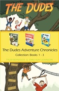 Cover: The Dudes Adventure Chronicles Collection: Books 1-3 - Emily Kay Johnson