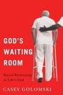 Cover: God's Waiting Room - Rutgers University Press