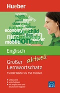 Cover: Gro&szlig;er Lernwortschatz Englisch aktuell - Hueber Verlag