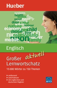 Abbildung von: Großer Lernwortschatz Englisch aktuell - Hueber Verlag