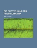 Cover: Die Entstehung Der Rheinromantik - Rarebooksclub.com