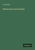 Cover: Menstruation und Ovulation - Antigonos Verlag
