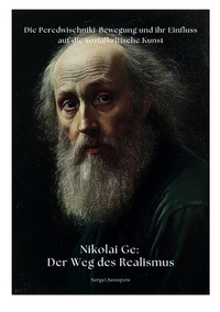 Abbildung von: Nikolai Ge: Der Weg des Realismus - tredition