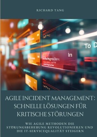 Abbildung von: Agile Incident Management: Schnelle Lösungen für kritische Störungen - tredition