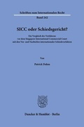 Cover: SICC oder Schiedsgericht? - Duncker & Humblot