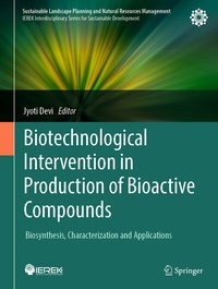 Enlarge image Cover: Biotechnological Intervention in Production of Bioactive Compounds - Springer