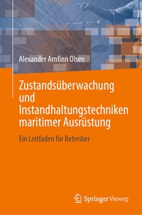 Abbildung von: Zustandsüberwachung und Instandhaltungstechniken maritimer Ausrüstung - Springer Vieweg