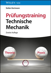 Abbildung von: Prüfungstraining Technische Mechanik - Wiley-VCH