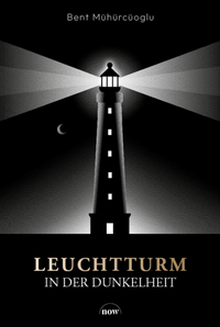 Abbildung von: Leuchtturm in der Dunkelheit - NOW