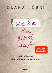 Abbildung von: Wehe du gibst auf - NOW