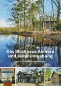 Bild: Das Blockhaus Ahlhorn und seine Umgebung - Isensee, Florian, GmbH
