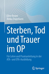 Abbildung von: Sterben, Tod und Trauer im OP - Springer