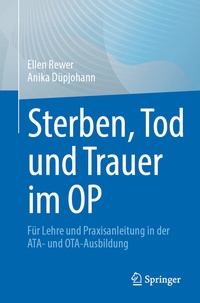 Abbildung von: Sterben, Tod und Trauer im OP - Springer