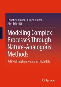 Enlarge image Cover: Modeling Complex Processes Through Nature-Analogous Methods - Springer