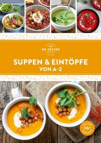 Abbildung von: Suppen & Eintöpfe von A-Z - Dr. Oetker - ein Verlag der Edel Verlagsgruppe