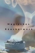 Cover: Magisches R&auml;uchwerk - epubli
